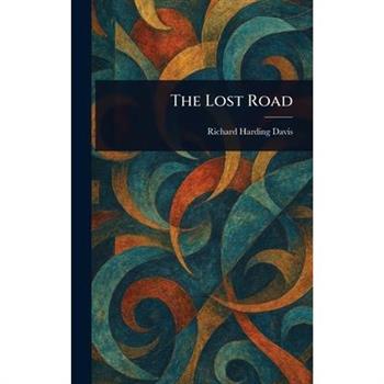 The Lost Road