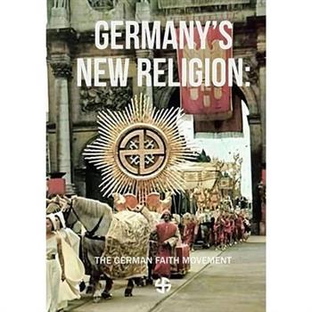 Germany’s New Religion