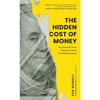 The Hidden Cost of Money