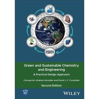 Green and Sustainable Chemistry and Engineering