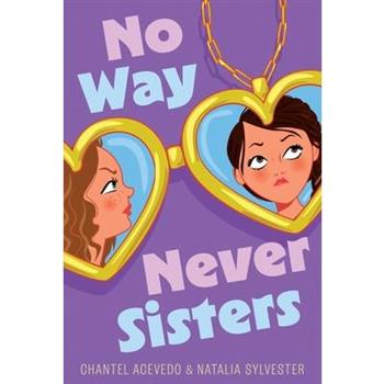 No Way Never Sisters