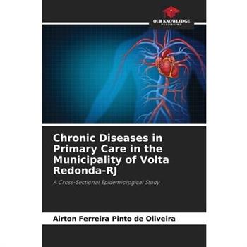 Chronic Diseases in Primary Care in the Municipality of Volta Redonda-RJ