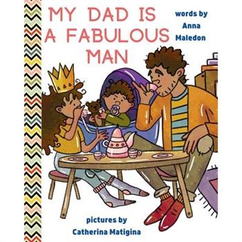 My Dad is a Fabulous Man