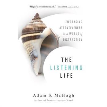 The Listening Life