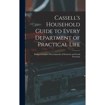 Cassell's Household Guide to Every Department of Practical Life