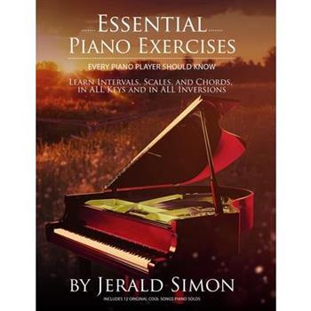 Essential Piano Exercises Every Piano Player Should KnowLearn Intervals, Pentascales, Tetr