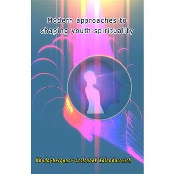 Modern approaches to shaping youth spirituality