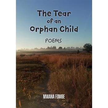The tear of an orphan child