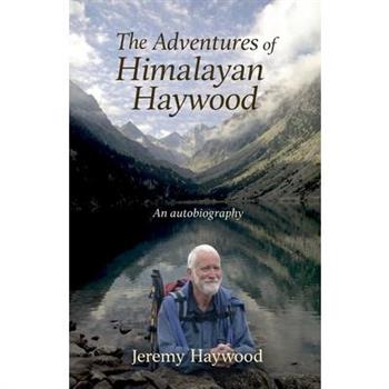 The Adventures Of Himalayan Haywood