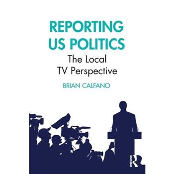 Reporting US Politics