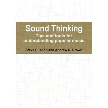 Sound Thinking - Tips and Tools for Understanding Popular Music