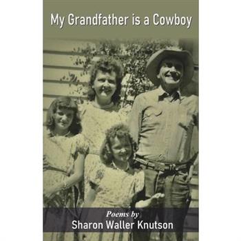 My Grandfather is a Cowboy