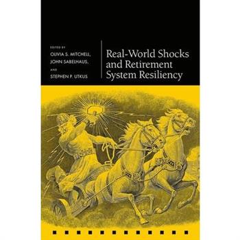 Real-World Shocks and Retirement System Resiliency