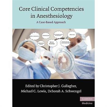 Core Clinical Competencies in Anesthesiology