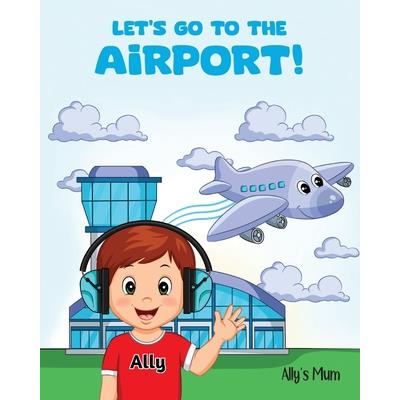 Let's Go To The Airport!