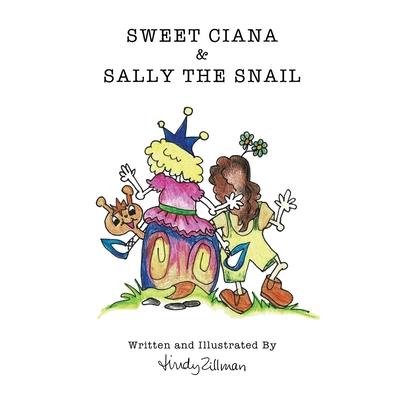 Sweet Ciana & Sally The Snail