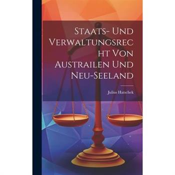 Staats- und Verwaltungsrecht von Austrailen und Neu-seeland