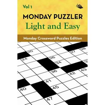 Monday Puzzler Light and Easy Vol 1