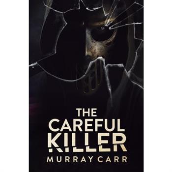 The Careful Killer