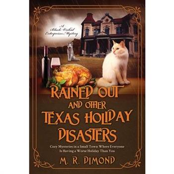 Rained Out and Other Texas Holiday Disasters