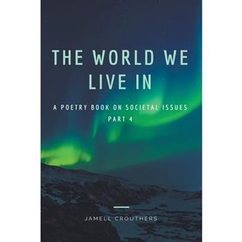 The World We Live In 4