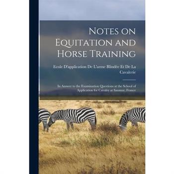 Notes on Equitation and Horse Training