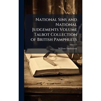 National Sins and National Judgements Volume Talbot Collection of British Pamphlets