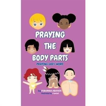 Praying the Body Parts