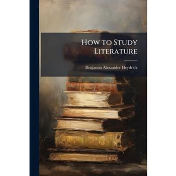 How to Study Literature