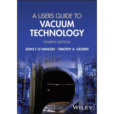 A Users Guide to Vacuum Technology