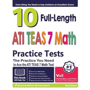 10 Full Length ATI TEAS 7 Math Practice Tests