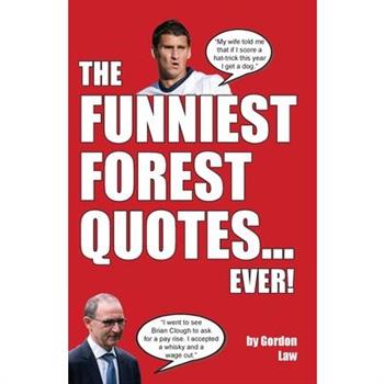 The Funniest Forest Quotes... Ever!