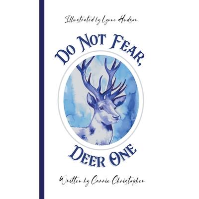 Do Not Fear, Deer One