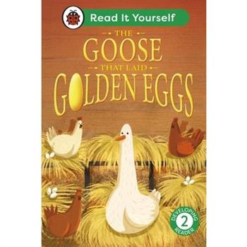 The Goose That Laid Golden Eggs: Read It Yourself - Level 2 Developing Reader