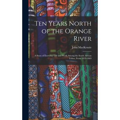 Ten Years North of the Orange River