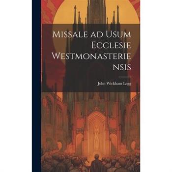 Missale ad Usum Ecclesie Westmonasteriensis