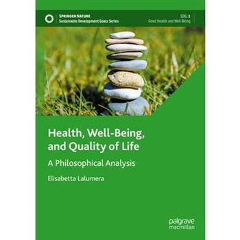Health, Well-Being, and Quality of Life