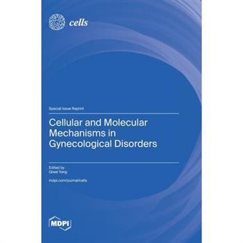 Cellular and Molecular Mechanisms in Gynecological Disorders