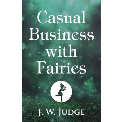 Casual Business with Fairies