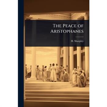 The Peace of Aristophanes
