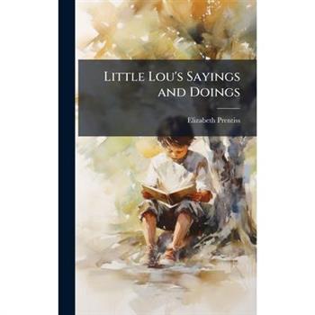 Little Lou's Sayings and Doings
