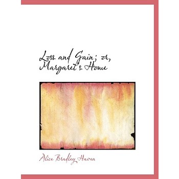 Loss and Gain; Or, Margaret’s Home