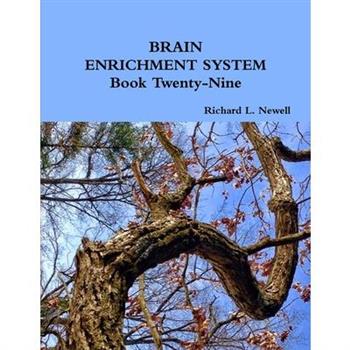 BRAIN ENRICHMENT SYSTEM Book Twenty-Nine