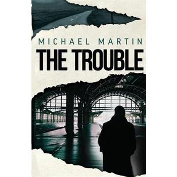 The Trouble