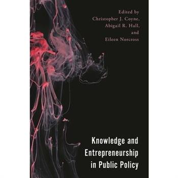 Knowledge and Entrepreneurship in Public Policy