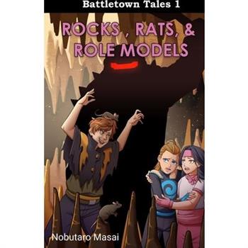 Battletown Tales 1 Rocks, Rats, & Role Models