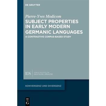 Subject Properties in Early Modern Germanic Languages
