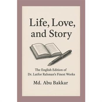Life, Love, and Story
