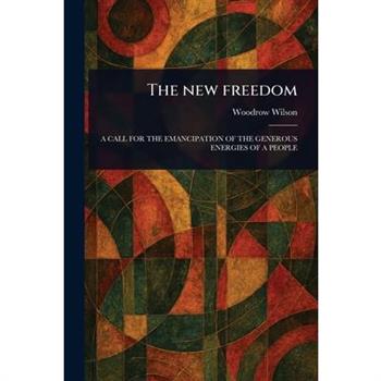 The New Freedom