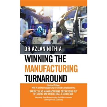 Winning the Manufacturing Turnaround